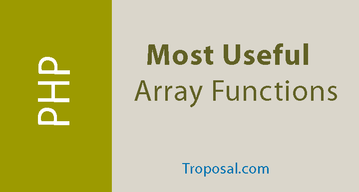 Top 16 Most Useful PHP Array Functions