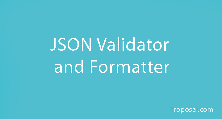 JSON Validator And Formatter