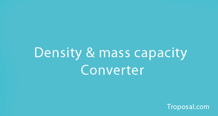 Density & Mass Capacity Converter