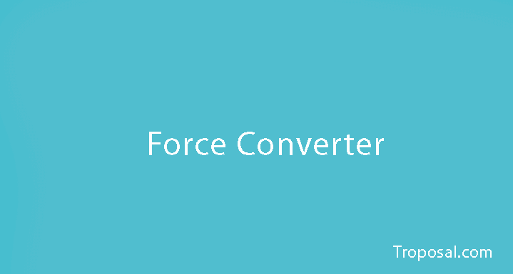 Force converter