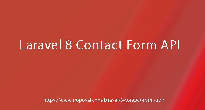 Laravel Contact Form API